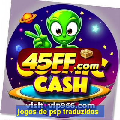 jogos de psp traduzidos